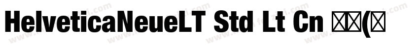 HelveticaNeueLT Std Lt Cn 亮体(西方)字体转换